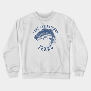 Lake Sam Rayburn Texas Crewneck Sweatshirt